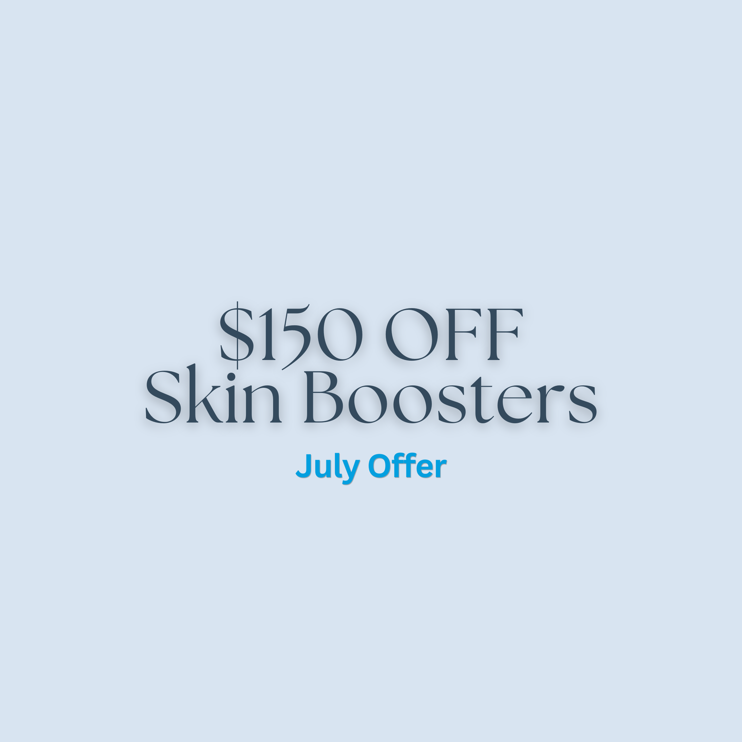 Save $150 on Skin Boosters